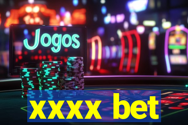 xxxx bet