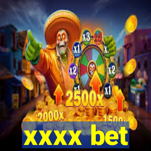 xxxx bet