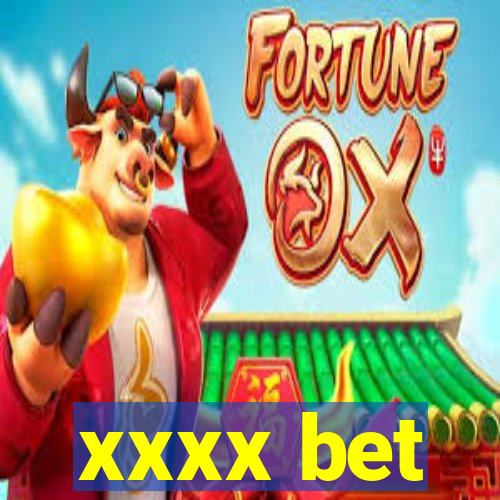 xxxx bet