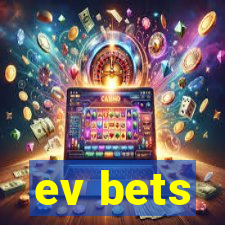 ev bets