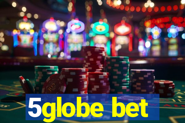 5globe bet