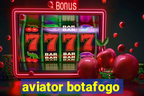 aviator botafogo