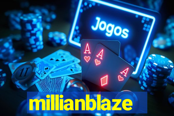 millianblaze