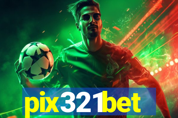 pix321bet