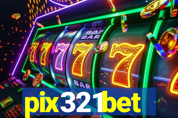 pix321bet