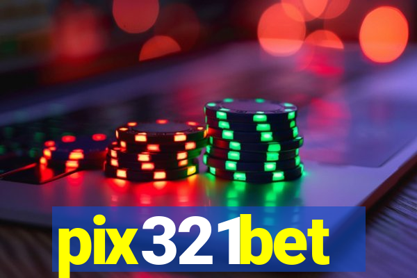 pix321bet