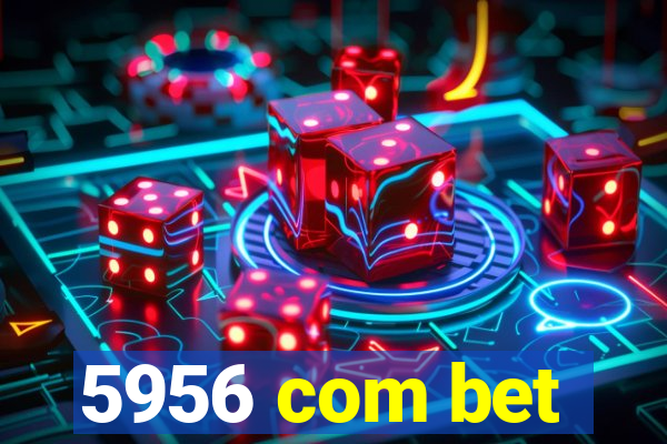 5956 com bet