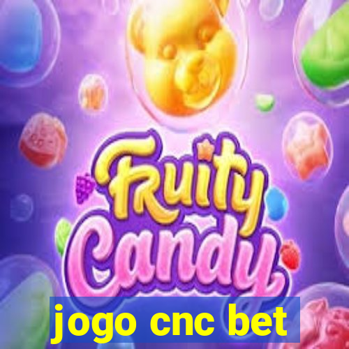 jogo cnc bet