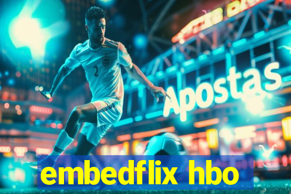 embedflix hbo