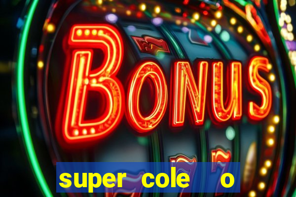 super cole  o 7784 jogos para pc download