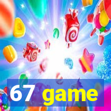 67 game