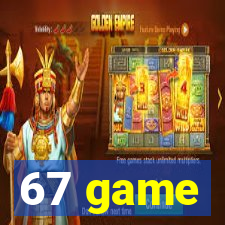 67 game