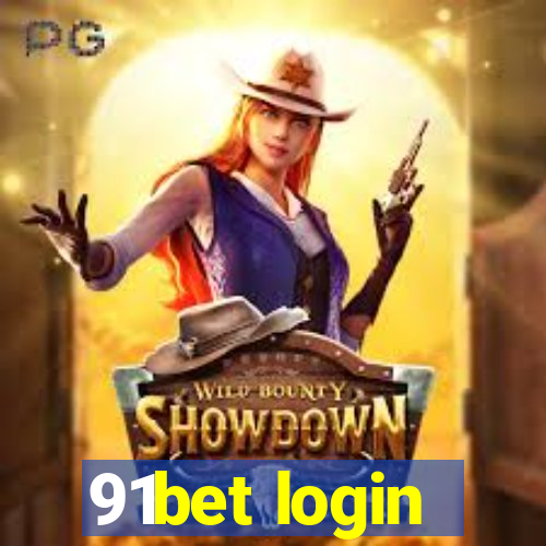 91bet login