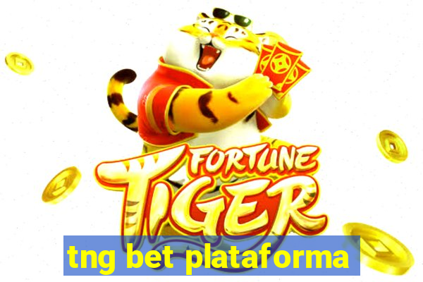 tng bet plataforma