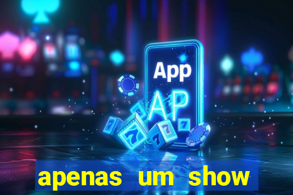 apenas um show pancadaria 2