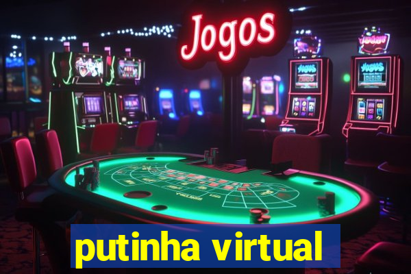 putinha virtual