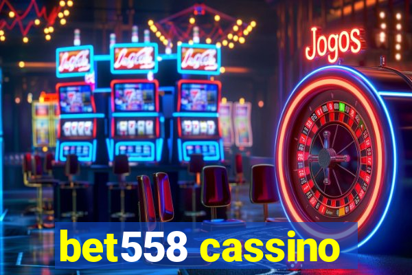 bet558 cassino