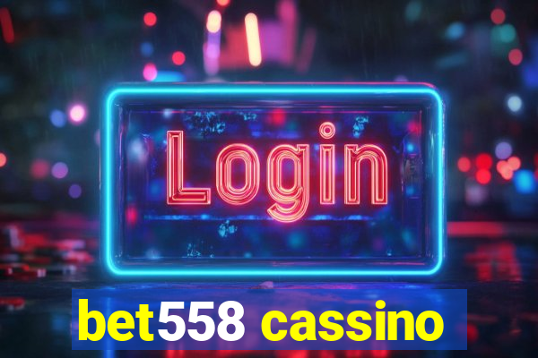 bet558 cassino