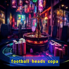 football heads copa libertadores 2015 dvadi