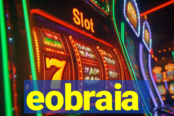 eobraia
