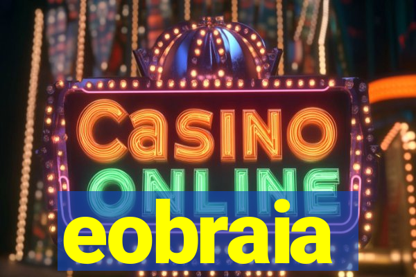 eobraia