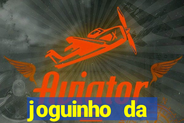 joguinho da frutinha que ganha dinheiro