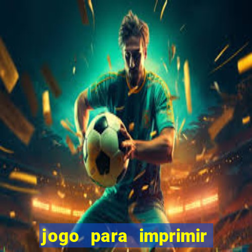 jogo para imprimir e montar