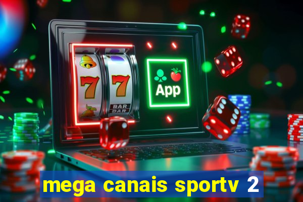 mega canais sportv 2