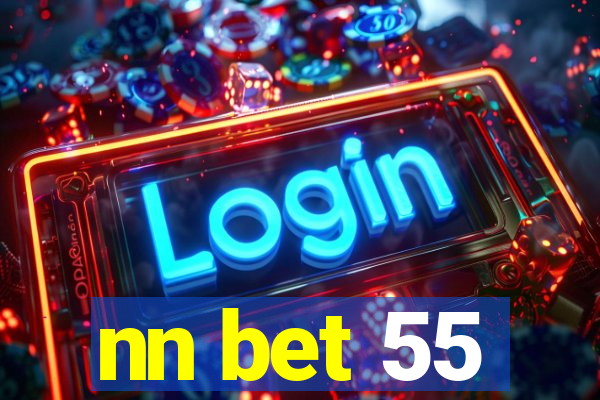 nn bet 55