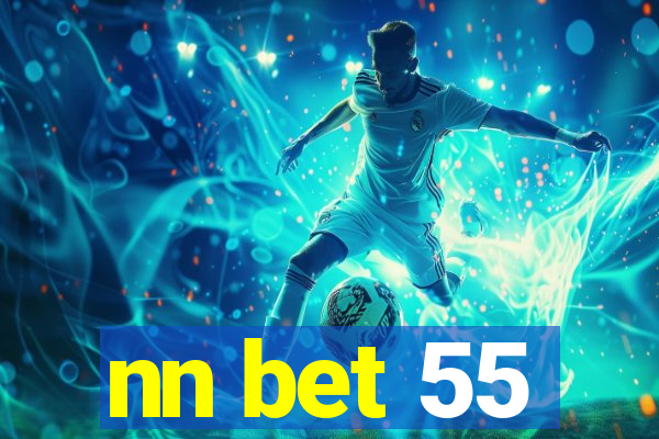 nn bet 55