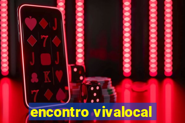 encontro vivalocal