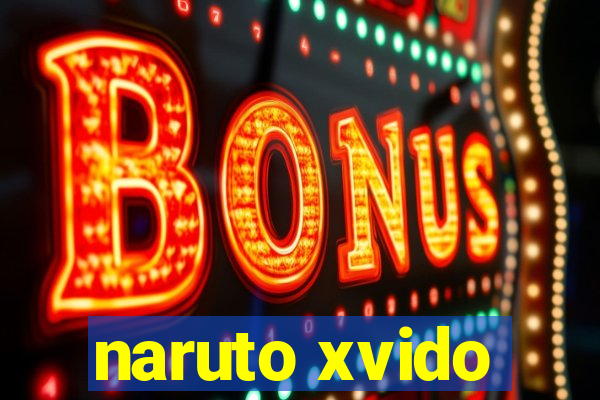 naruto xvido