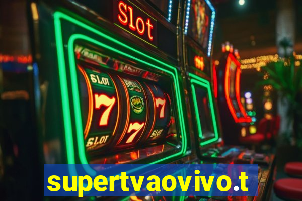 supertvaovivo.tv