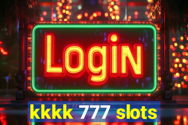 kkkk 777 slots