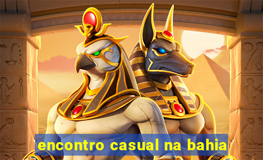 encontro casual na bahia