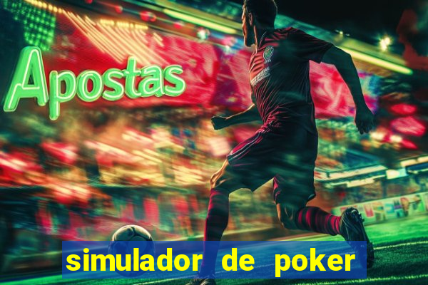 simulador de poker texas holdem gratis