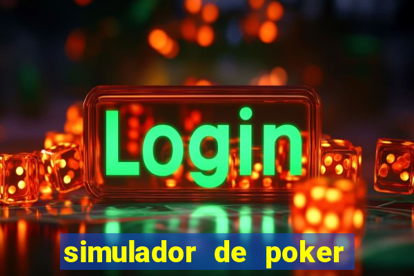 simulador de poker texas holdem gratis