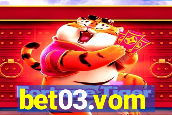 bet03.vom