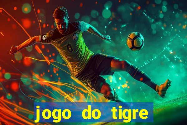 jogo do tigre plataforma nova