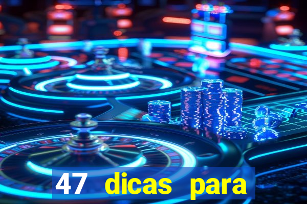 47 dicas para ganhar na mega-sena pdf