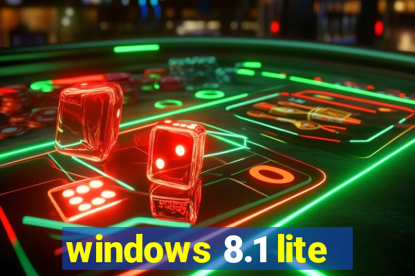 windows 8.1 lite