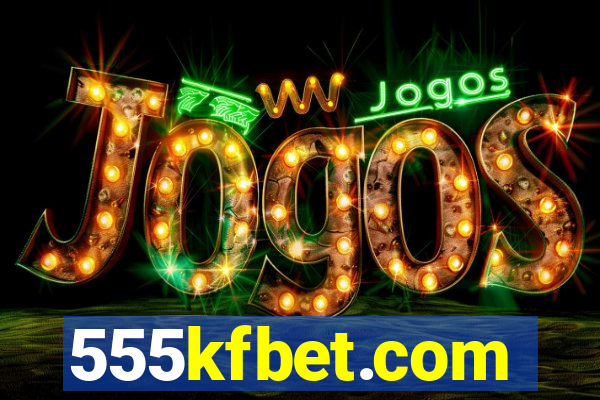 555kfbet.com