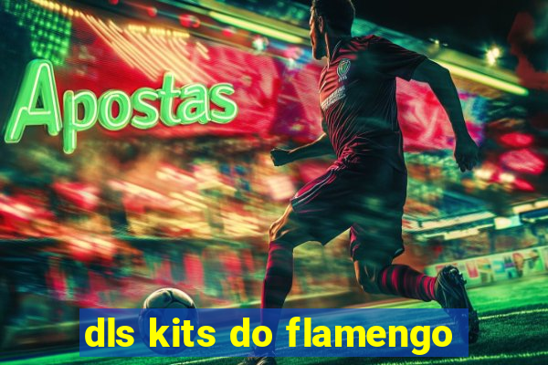 dls kits do flamengo