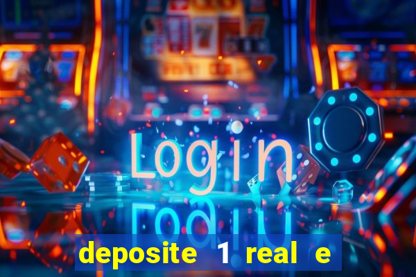 deposite 1 real e ganhe 10 vai de bet