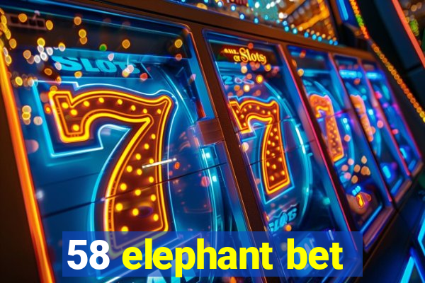 58 elephant bet