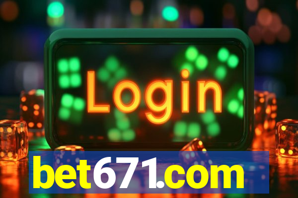 bet671.com