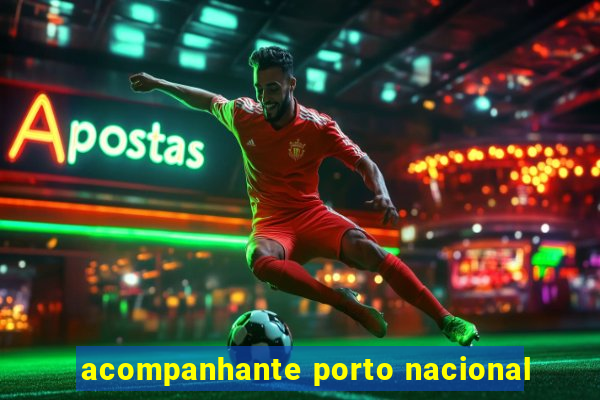 acompanhante porto nacional