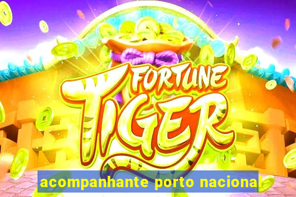 acompanhante porto nacional