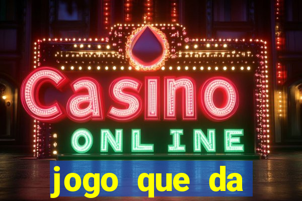 jogo que da dinheiro de verdade sem precisar depositar
