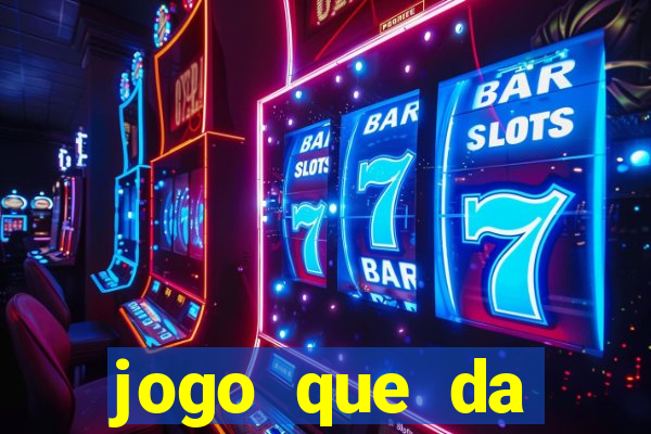 jogo que da dinheiro de verdade sem precisar depositar
